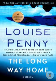 The Long Way Home: A Chief Inspector Gamache Novel