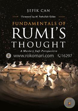 Fundamentals of Rumis Thought