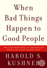 When Bad Things Happen to Good People