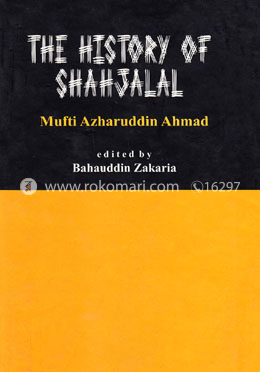 The History of Hazrat Shahjalal 