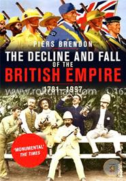 The Decline And Fall Of The British Empire