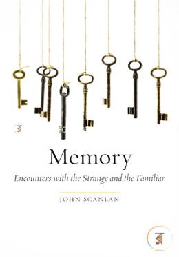 Memory: Encounters with the Strange