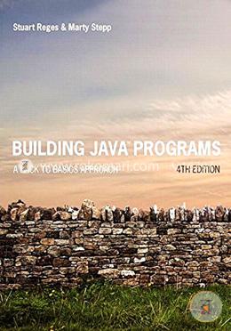 Building Java Programs: A Back to Basics Approach