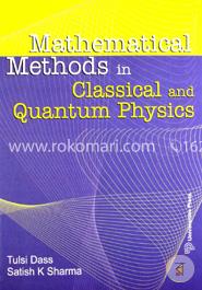 Mathematical Methods of Classical and Quantum Physics
