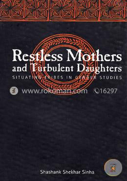Restless Mothers and Turbulent Daughters