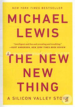 The New New Thing – A Silicon Valley Story 