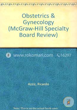 Obstetrics and Gynecology: Cases, Questions, and Answers 