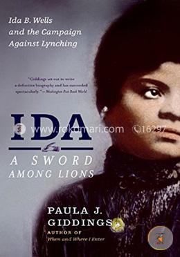 Ida: A Sword Among Lions: Ida B. Wells and the Campaign Against Lynching