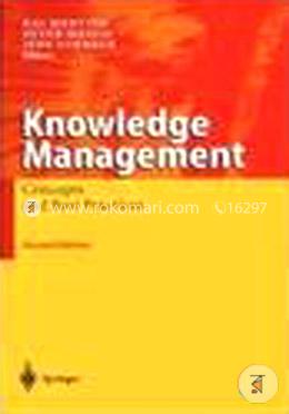 Knowledge Management: Concepts And Best Practices