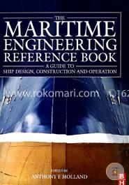 The Maritime Engineering Reference Book: A Guide to Ship Design, Construction and Operation
