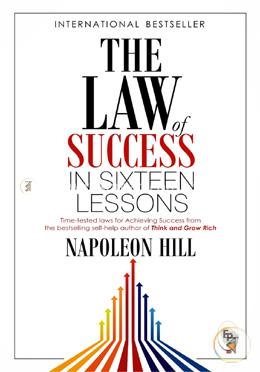 The Law of Success in Sixteen Lessons (International Bestseller)