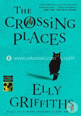 The Crossing Places (Ruth Galloway Mysteries)