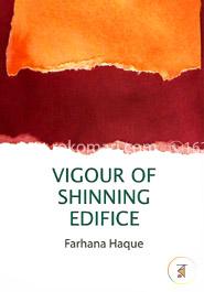 Vigour Of Shining Edifice  
