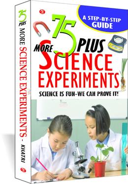 75 Plus more Science Experiments - Science is Fun - We can Prove it! image