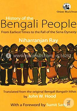 History of the Bengali People: From Earliest Times to the Fall of the Sena Dynasty