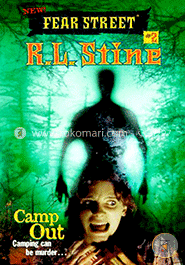 Camp Out (New Fear Street, Book 2)