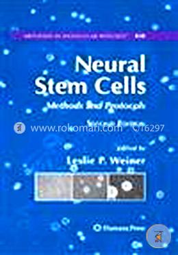 Neural Stem Cells: Methods And Protocols,  (Methods In Molecular Biology)