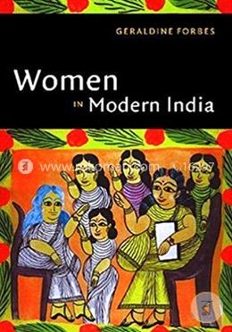 Women in Modern India (The New Cambridge History of India)