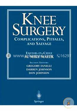 Knee Surgery: Complications, Pitfalls, and Salvage