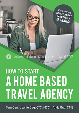 How to Start a Home Based Travel Agency: Study Guide