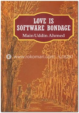 Love is Software Bondage