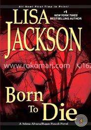 Born To Die (An Alvarez and Pescoli Novel)