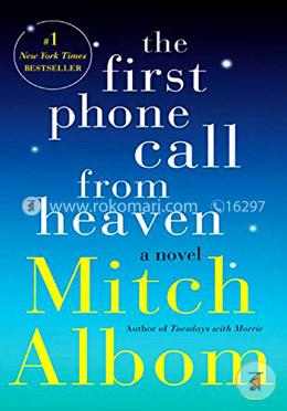 The First Phone Call from Heaven: A Novel image