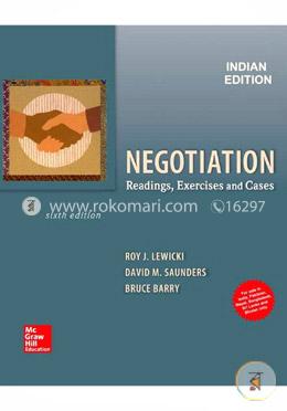 Negotiation: Readings, Exercises and Cases