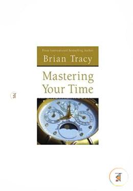 Mastering Your Time