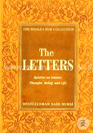 Letters: Epistles on Islamic Thought, Belief and Life (The Risale-I Nur Collection Series)