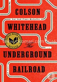 The Underground Railroad (Oprah's Book Club): A Novel