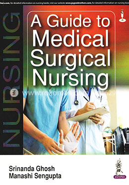 A Guide to Medical Surgical Nursing