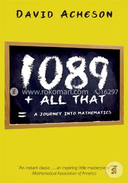 1089 All That=A Journey into Mathematics