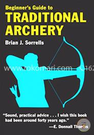 Beginner's Guide to Traditional Archery