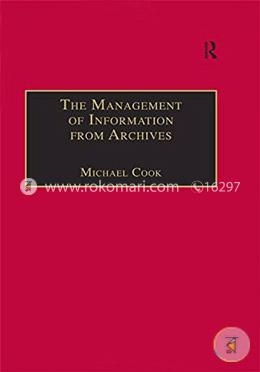 The Management of Information from Archives