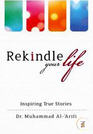 Rekindle Your Life