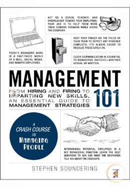 Management 101: From Hiring and Firing to Imparting New Skills - An Essential Guide to Management Strategies 