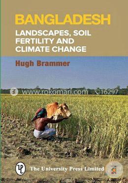 Bangladesh: Landscapes, Soil Fertility and Climate Change
