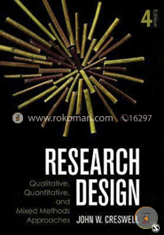Research Design: Qualitative, Quantitative, and Mixed Methods Approaches