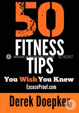 50 Fitness Tips You Wish You Knew