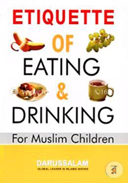 Etiquette of Eating and Drinking for Muslim Children 