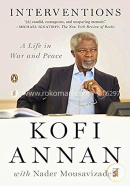 Interventions: A Life in War and Peace