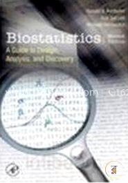 Biostatistics: A Guide to Design, Analysis and Discovery