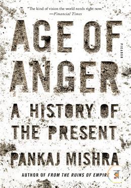 Age of Anger: A History of the Present