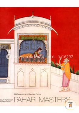 Pahari Masters: Court Painters of Northern India