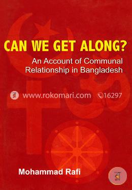 Can We Get Along? (An Account Of Communal Relationship In Bangladesh) image