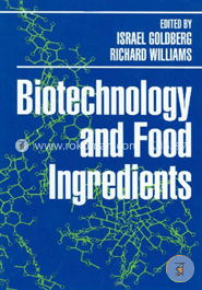 Biotechnology and Food Ingredients