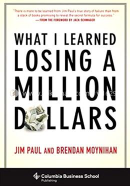 What I Learned Losing a Million Dollars (Columbia Business School Publishing)