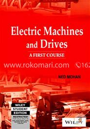 Electric Machines and Drives: A First Course