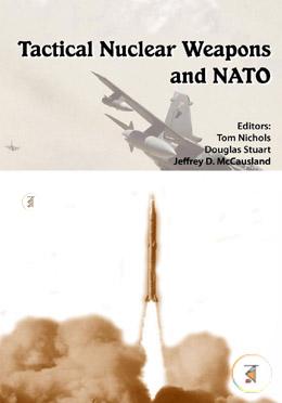 Tactical Nuclear Weapons and NATO